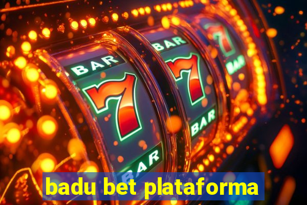 badu bet plataforma